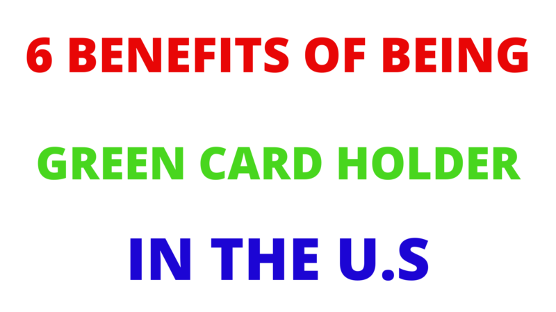 6-benefits-of-having-green-card-in-usa-usamonde